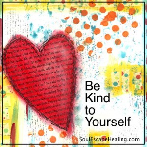 be kind to yourself